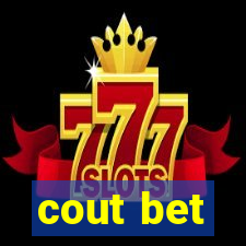cout bet